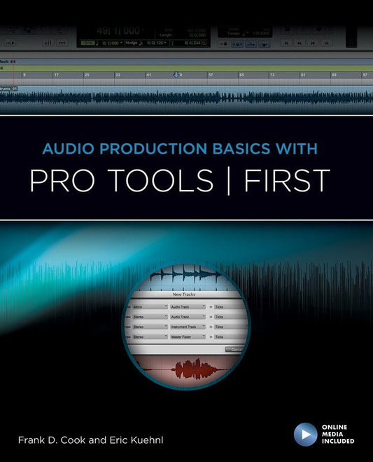 Audio Production Basics with Pro Tools First (Hal Leonard) — Music Pro Guide