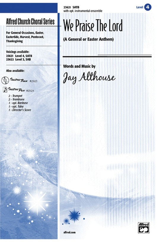 We Praise the Lord SATB Choral Sheet Music