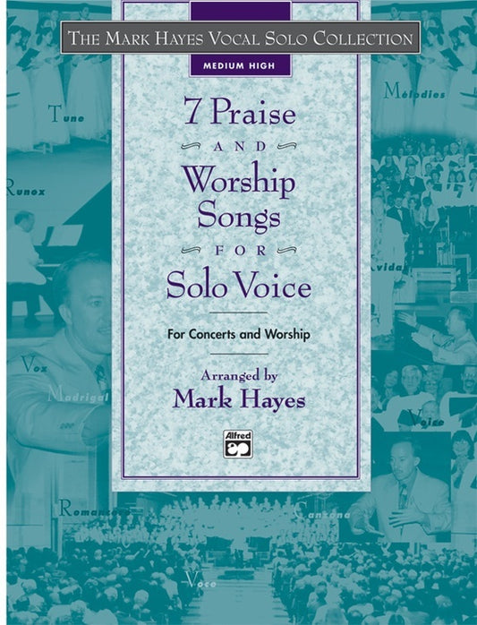 Mark Hayes 7 Praise Med/High Accomp CD