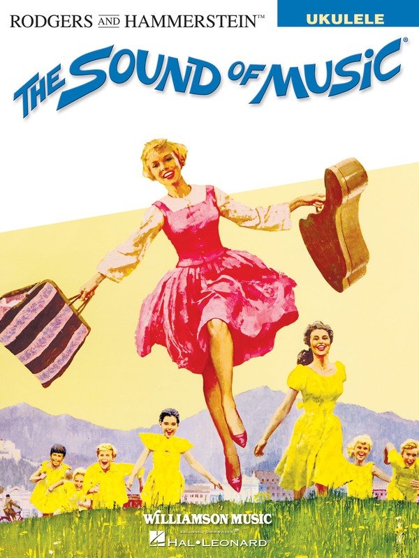 The Sound of Music Ukulele Songbook — Melody Line, Lyrics & Chords (Hal Leonard)