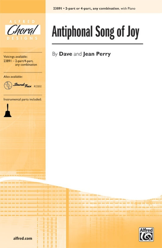 Antiphonal Song of Joy 2 Pt or 4 Pt/Piano Choral Sheet Music