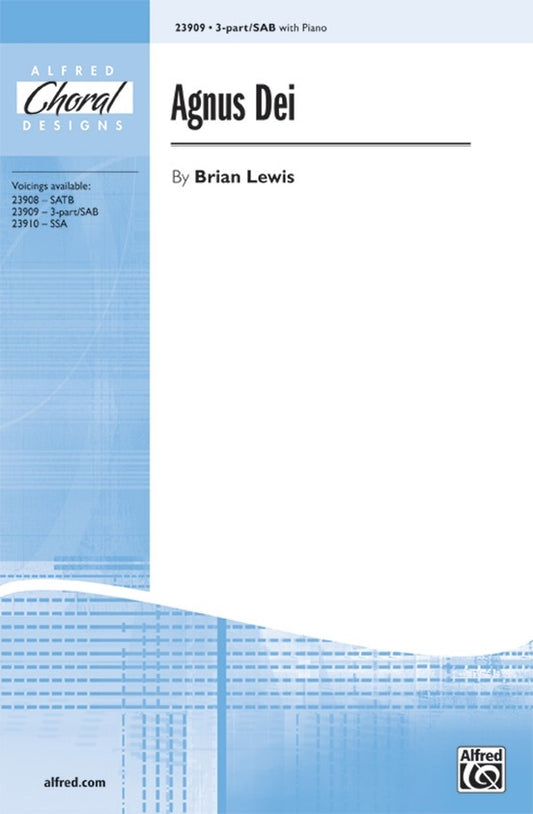 Agnus Dei 3 Pt Mixed or SAB/Pno Choral Sheet Music