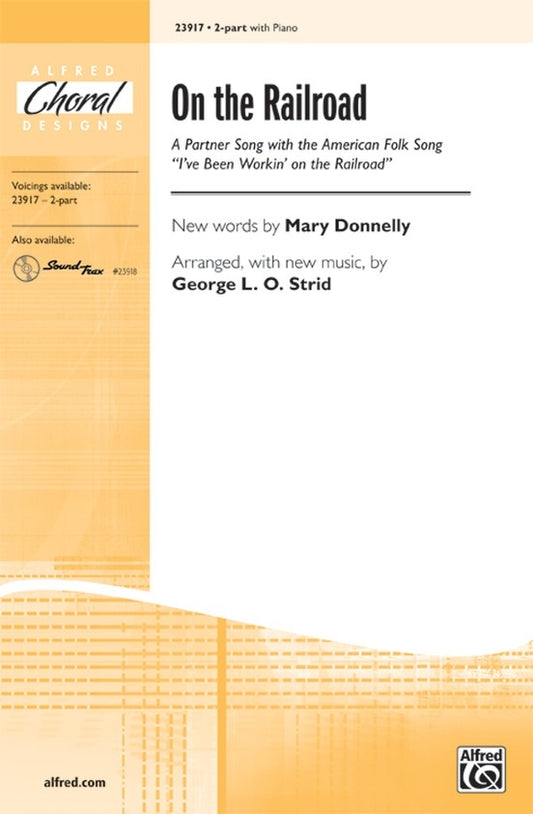 On The Railroad 2 Part/Piano Arr Strid