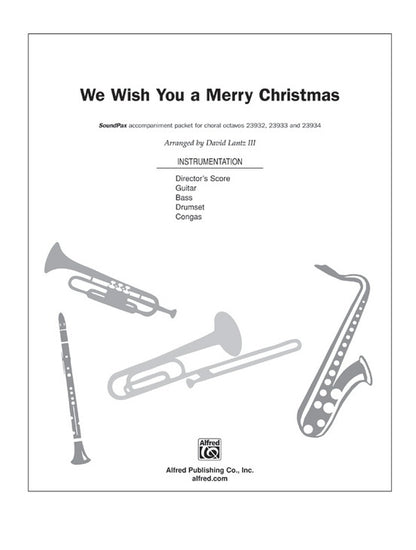 We Wish You a Merry Christmas SoundPax Choral Sheet Music