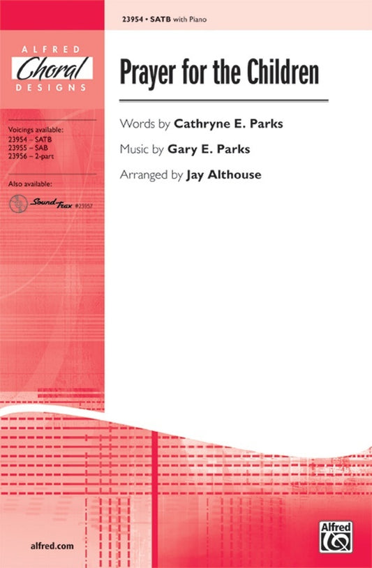 Prayer For The Children SATB/Piano Arr Althouse