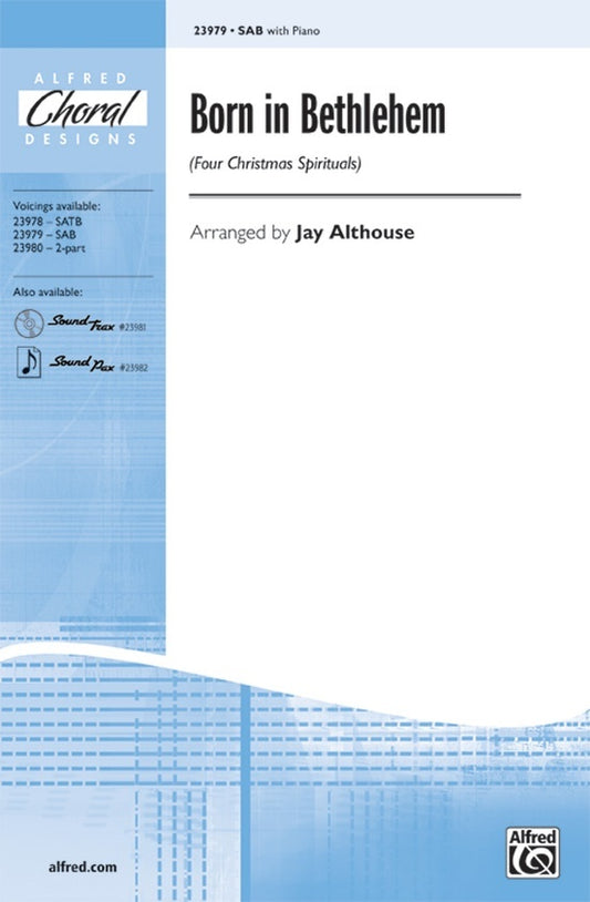Born in Bethlehem SAB/PNO Arrangement by Althouse