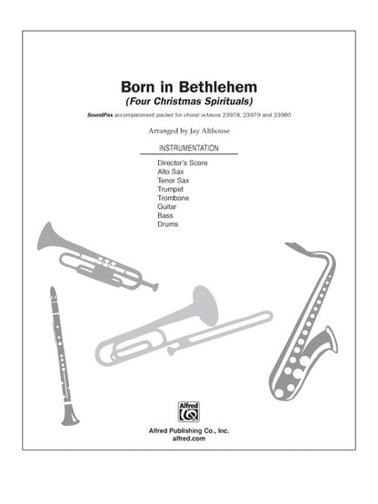 Born in Bethlehem Soundpax Arr Althouse Choral Sheet Music