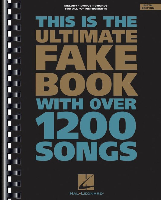 The Ultimate Fake Book — C Instruments, 5th Edition (Hal Leonard)