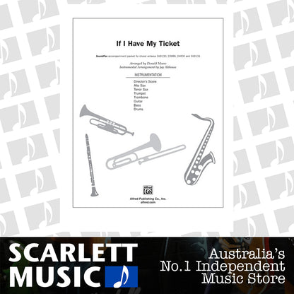 If I Have My Ticket Soundpax Arr Moore — view 2