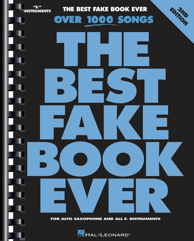 Best Fake Book Ever — E Flat, 2nd Edition (Hal Leonard)