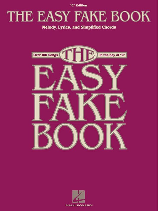Easy Fake Book in the Key of C — Piano/Keyboard (Hal Leonard)