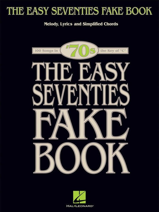 Easy Seventies Fake Book — C Instruments (Hal Leonard) — Easy Fake Book