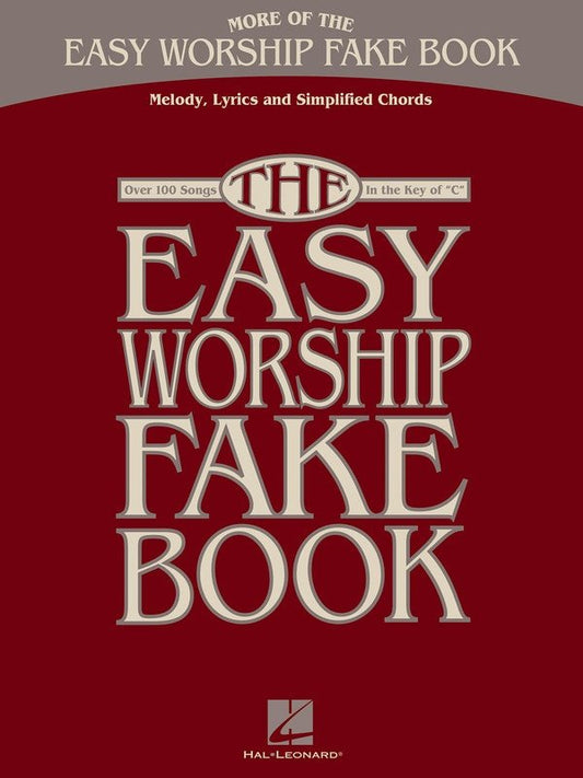 More Easy Worship Fake Book in the Key of C (Hal Leonard) — Easy Fake Book