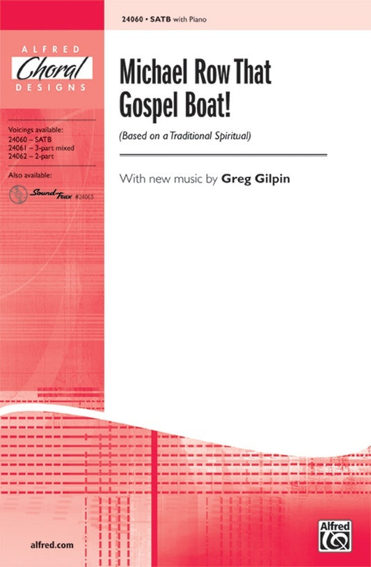 Michael Row That Gospel Boat SATB/Piano Arr Gilpin