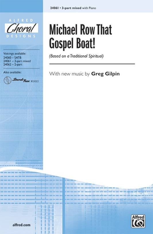Michael Row That Gospel Boat 3 Part/Piano Arr Gilpin