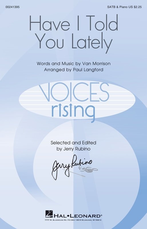 Have I Told You Lately — SATB Divisi (Hal Leonard) — Voices Rising