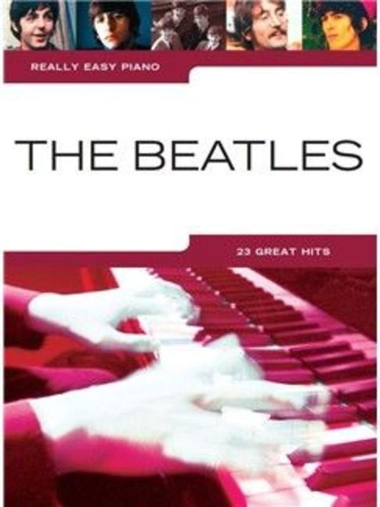 Really Easy Piano: The Beatles - Easy Arrangements for Piano Students
