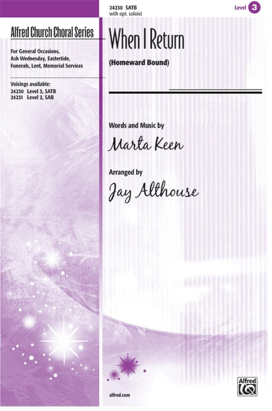 When I Return SATB Arr. Althouse Choral Sheet Music
