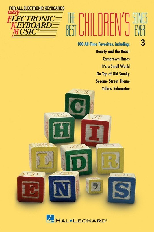 Best Children's Songs Ever — Electronic Keyboard Music (Hal Leonard) — E-Z Play