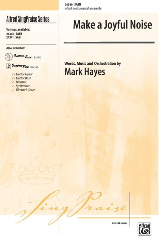 Make A Joyful Noise SATB Arr Hayes