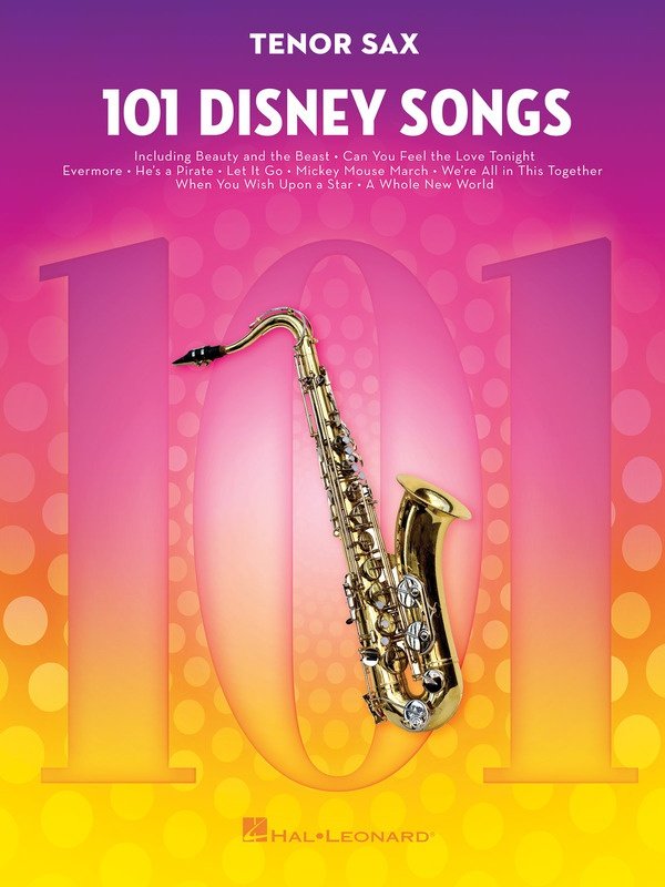 101 Disney Songs for Tenor Sax (Hal Leonard) — 101 Instrumental Folios