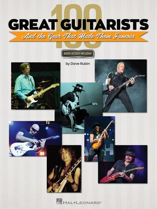 100 Great Guitarists & Gear That Made Them Famous (Hal Leonard)