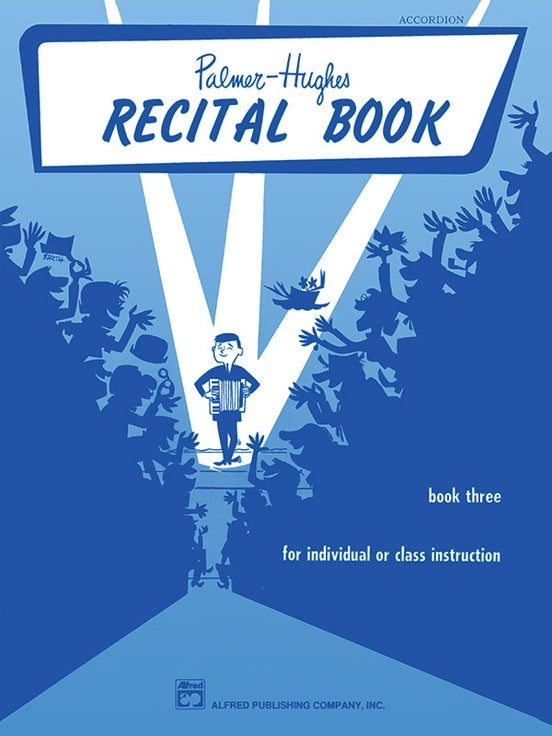 Palmer-Hughes Accordion Course Recital Book 3