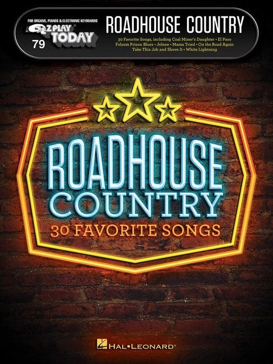 Roadhouse Country — E-Z Play Today No. 79, Keyboard (Hal Leonard)