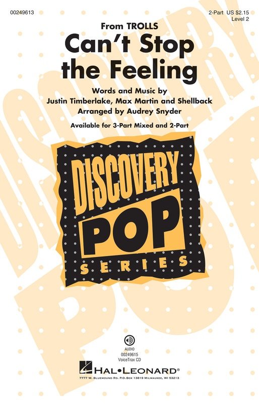 Can't Stop the Feeling — 2-Part Choral (Hal Leonard Discovery Pop Series)