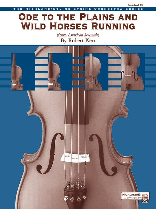 Ode To Plains And Wild Horses Running String Orchestra Gr 3.5
