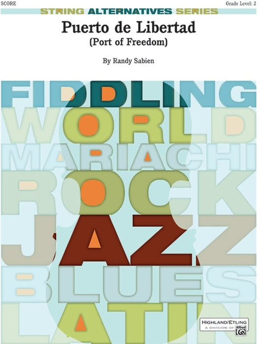Puerto De Libertad (Port Of Freedom) String Orchestra Gr 2