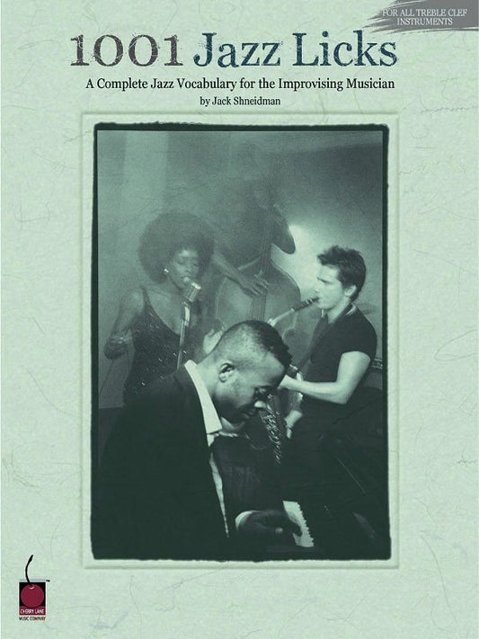 1001 Jazz Licks for All Treble Clef Instruments (Cherry Lane Music)