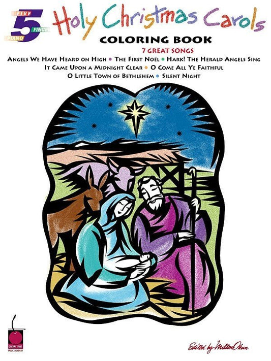 Holy Christmas Carols Coloring Book — 5 Finger Piano with Lyrics (Cherry Lane Music)