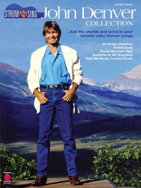 John Denver — Strum & Sing, Easy Guitar with Lyrics & Chords (Cherry Lane Music)
