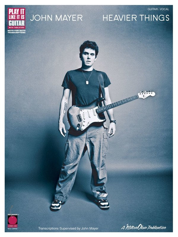 John Mayer: Heavier Things — Guitar TAB, Play It Like It Is (Cherry Lane Music)