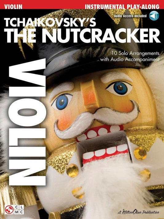Tchaikovsky: The Nutcracker — Violin, Book/Online Audio (Cherry Lane Music)