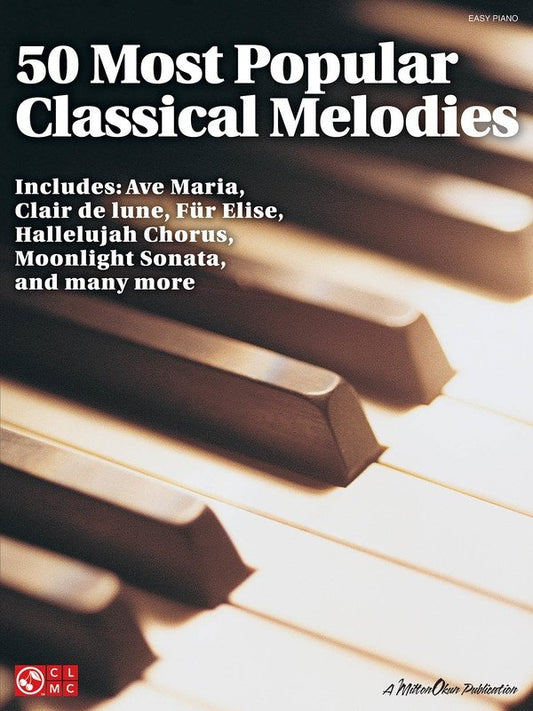 50 Most Popular Classical Melodies — Easy Piano (Cherry Lane Music Easy Piano Songbook)