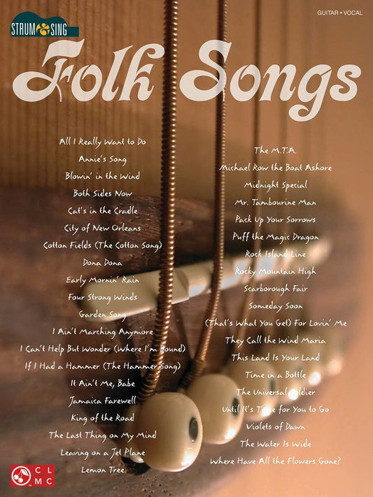 Folk Songs — Easy Guitar with Lyrics & Chords (Cherry Lane Music, Strum & Sing)