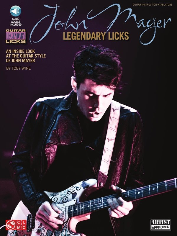 John Mayer Legendary Licks — Guitar TAB, Book & Online Audio (Cherry Lane Music, Guitar Legendary Licks)