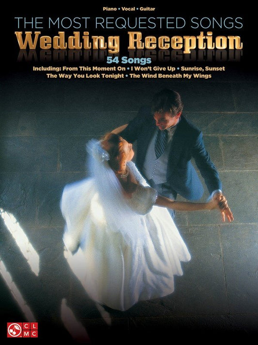 Most Requested Wedding Reception Songs — Piano/Vocal/Guitar (Cherry Lane Music)