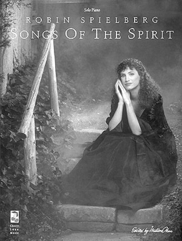 Songs Of The Spirit Robin Spielberg