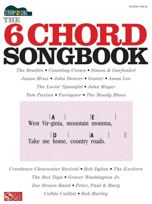 6 Chord Songbook — Easy Guitar with Lyrics & Chords (Cherry Lane Music, Strum & Sing)