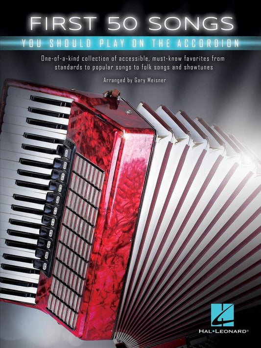 First 50 Songs You Should Play on the Accordion (Hal Leonard)