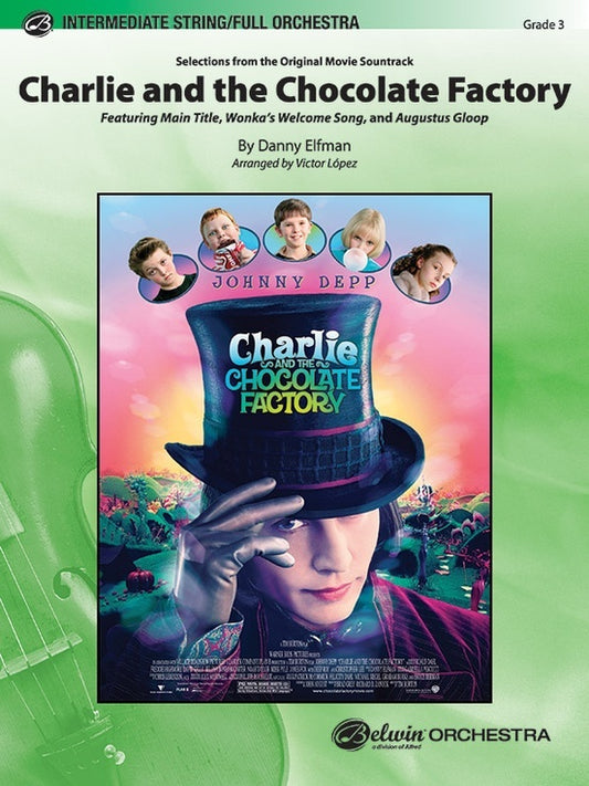 Charlie And Chocolate Factory Selections Full Orchestra Gr 3