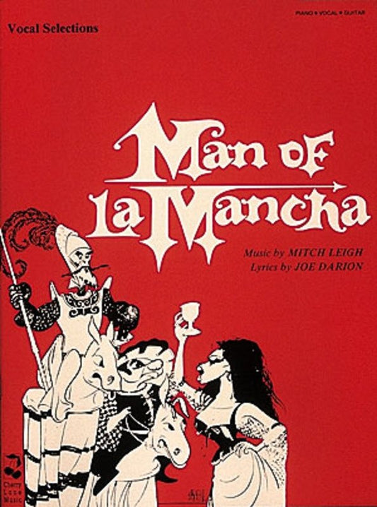 Man of La Mancha — Vocal Selections, Piano/Vocal/Guitar (Cherry Lane Music)