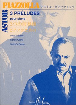 Preludes 3 for Piano Solo by Astor Piazzolla, Edition Henry Lemoine, 1 Page