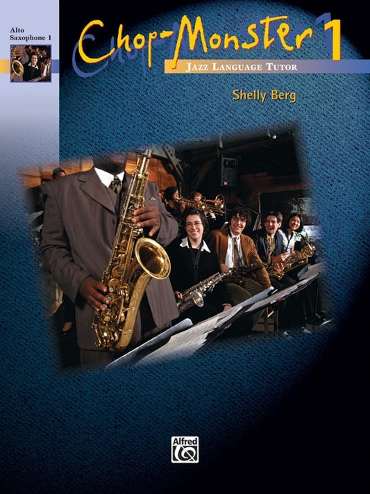 Chop Monster 1 Alto Sax Book 1