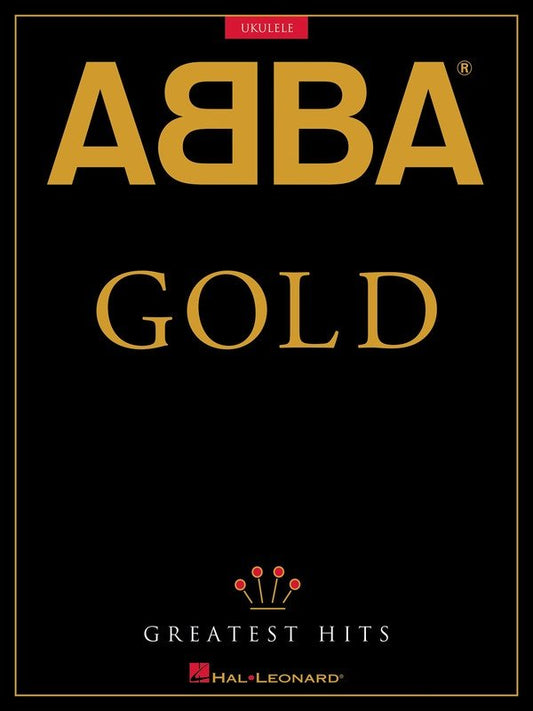 ABBA Gold: Greatest Hits — Ukulele, Melody Line, Lyrics & Chords (Hal Leonard)