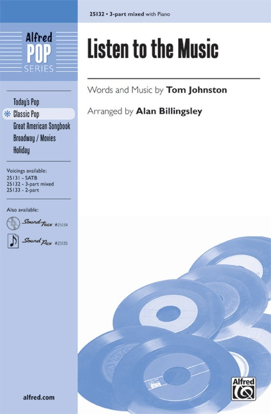 Listen To The Music 3 Part Mixed/Piano Arr Billingsl