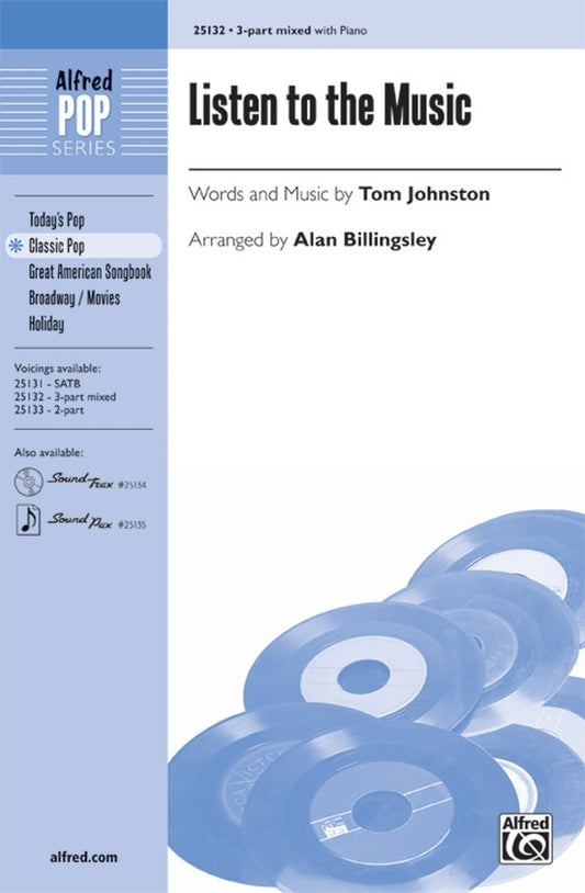 Listen To The Music 3 Part Mixed/Piano Arr Billingsl